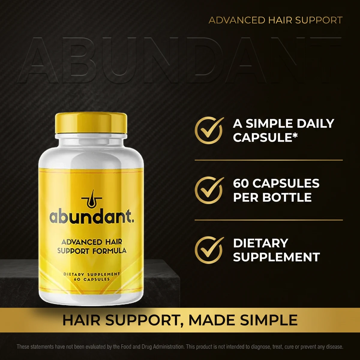 Why choose Abundant: a simple daily capsule, 60 per bottle, made in a GMP facility